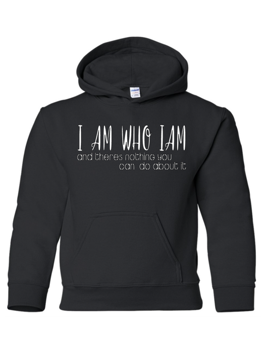 I AM WHO I AM Hoodie by Latalia
