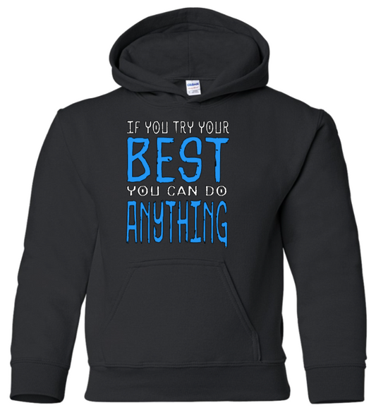 YOU CAN DO ANYTHING Hoodie by Latalia